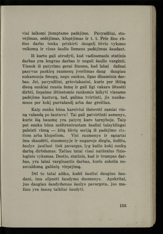 Šaudymo kultūra ir technika / Kazimieras Svilas. – Kaunas: „Policijos“ laikr. leid., 1936. – 327 p.