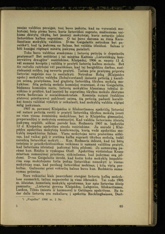 Mažosios Lietuvos mokyklos ir lietuvių kova dėl gimtosios kalbos / Ansas Bruožis; redagavo Vincas Vileišis. – Kaunas: Didž. ir Maž. Lietuvos kultūr. bendradarbiavimo s-gos Finansų m-jos tarnautojų skyriaus leidinys, 1935. – 94, [2] p.