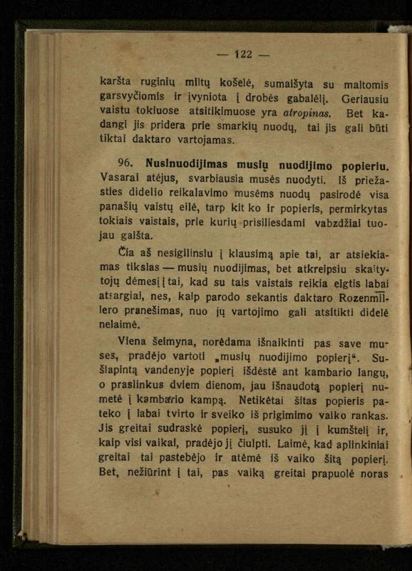 Naminis gydytojas: trumpas paprasčiausių ligų aprašymas ir jų gydymas / d-ras A. Vileišis. – 2-asis patais. leid. – Kaunas: „Švyturio“ b-vės leidinys, 1924. – 143 p.