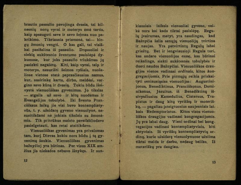 Naujas vadovėlis šv. Pranciškaus tretininkams / sustatė T. Pranciškus Bizauskas O. F. M. – 3-ias papild. ir pager. leid. – Kaunas: [s.n.], 1934. – 200 p.