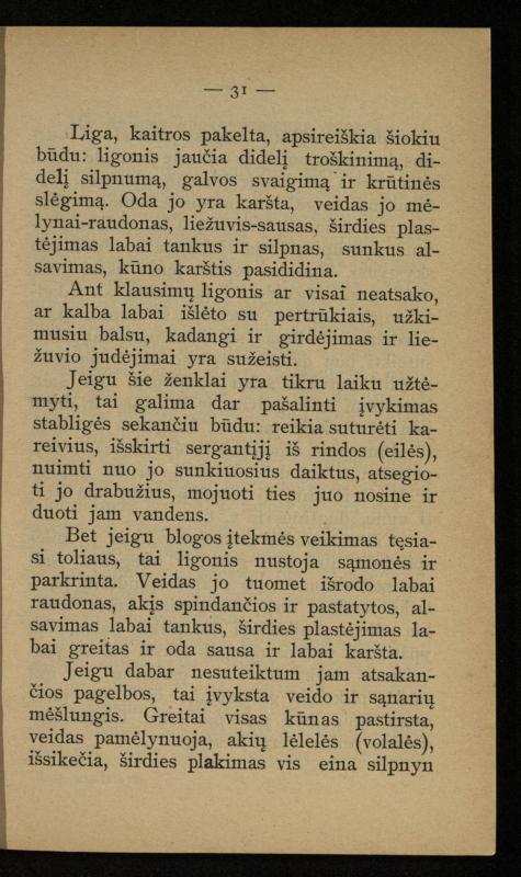 Kaip užsilaikyti pavasarį, vasarą, rudenį ir žiemą / [Otto Gotthilf Traenhart]; pagal d-rą med. L. Volbergą sutaisė d-ras A. Vileišis. – [Vilnius]: [„Vilniaus žinių“ red.], 1906 (Vilnius: „Vilniaus žinių“ sp.). – 91, [1] p.