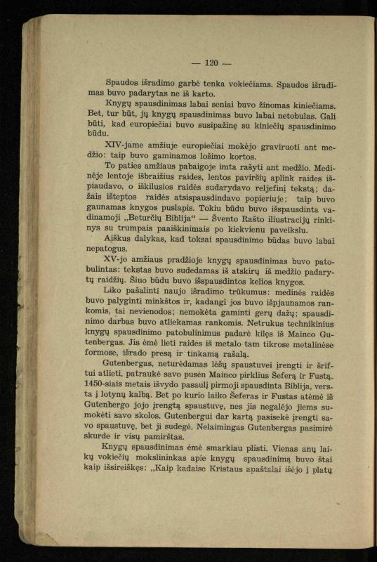 Vidurinių amžių istorija: vadovėlis vidurinėms ir aukštesniosioms mokykloms / K. Kliuksinas. – Kaunas: Sakalas, 1935. – 137, [5] p.