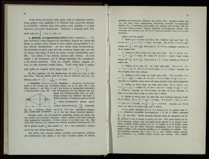 Akių ligų vadovas / Petras Avižonis. – Kaunas: Medicinos fakultetao leidinys, 1940. – VIII, 841, [2] p., 18 iliustr. lap.