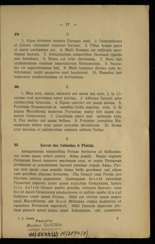Lotynų kalbos chrestomatija: vidurinėms mokykloms vadovėlis (3-sios ir 4-sios klasės kursas) / K. Kliuksinas. – [Kaunas]: Koper. s-ga „Spaudos fondas“, 1932. – 191 p.