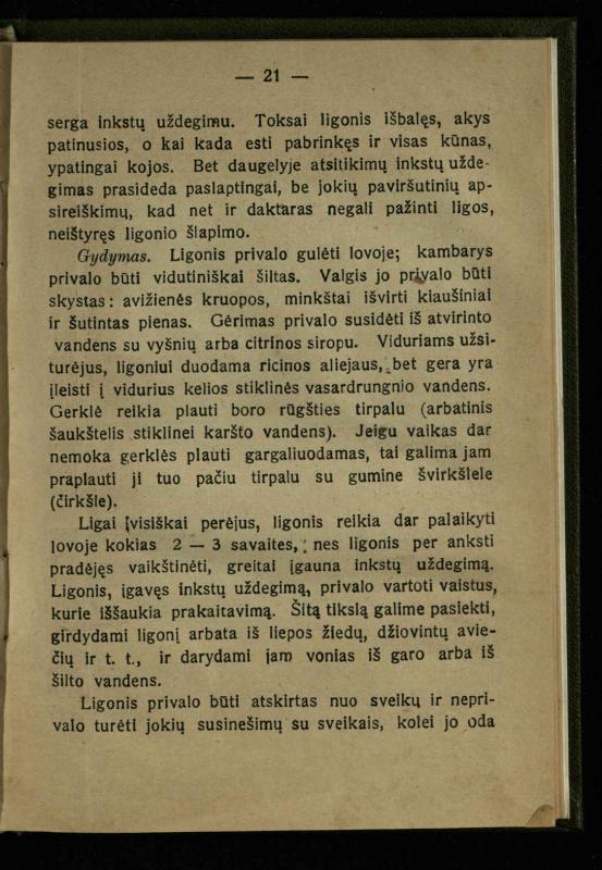Naminis gydytojas: trumpas paprasčiausių ligų aprašymas ir jų gydymas / d-ras A. Vileišis. – 2-asis patais. leid. – Kaunas: „Švyturio“ b-vės leidinys, 1924. – 143 p.
