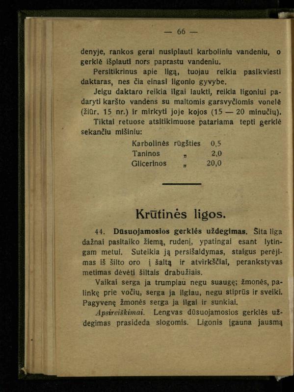 Naminis gydytojas: trumpas paprasčiausių ligų aprašymas ir jų gydymas / d-ras A. Vileišis. – 2-asis patais. leid. – Kaunas: „Švyturio“ b-vės leidinys, 1924. – 143 p.