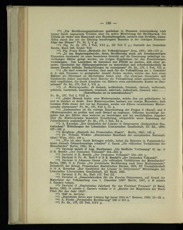 Tautiniai santykiai Maž. Lietuvoje ligi Didžiojo karo istorijos ir statistikos šviesoje
/ Vincas Vileišis. – Kaunas: Politinių ir socialinių mokslų institutas, 1935. – 271, [3] p.