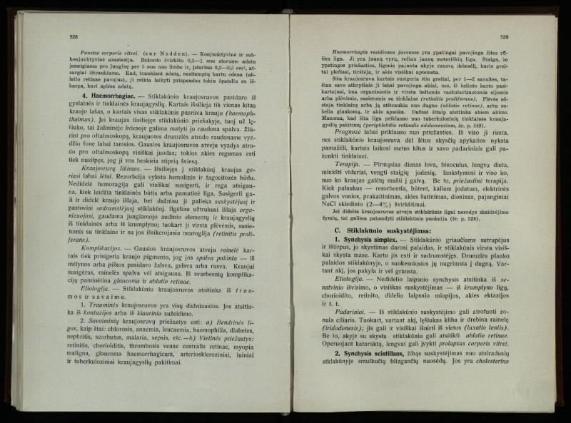 Akių ligų vadovas / Petras Avižonis. – Kaunas: Medicinos fakultetao leidinys, 1940. – VIII, 841, [2] p., 18 iliustr. lap.