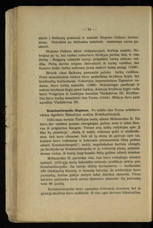 Vidurinių amžių istorija: vadovėlis vidurinėms ir aukštesniosioms mokykloms / K. Kliuksinas. – Kaunas: Sakalas, 1935. – 137, [5] p.