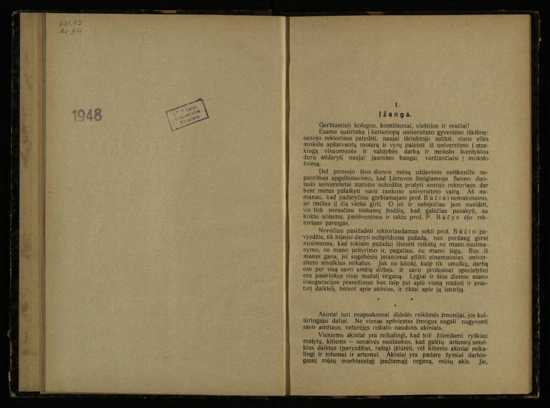 Akinių istorija: inauguracijos pranešimas, laikytas perimant Lietuvos universiteto rektoratą 1925 IX 15 d. / prof. med. d-ras P. Avižonis. – Kaunas: Lietuvos universiteto Medicinos fakulteto leidinys, 1926. – 49, [3] p.