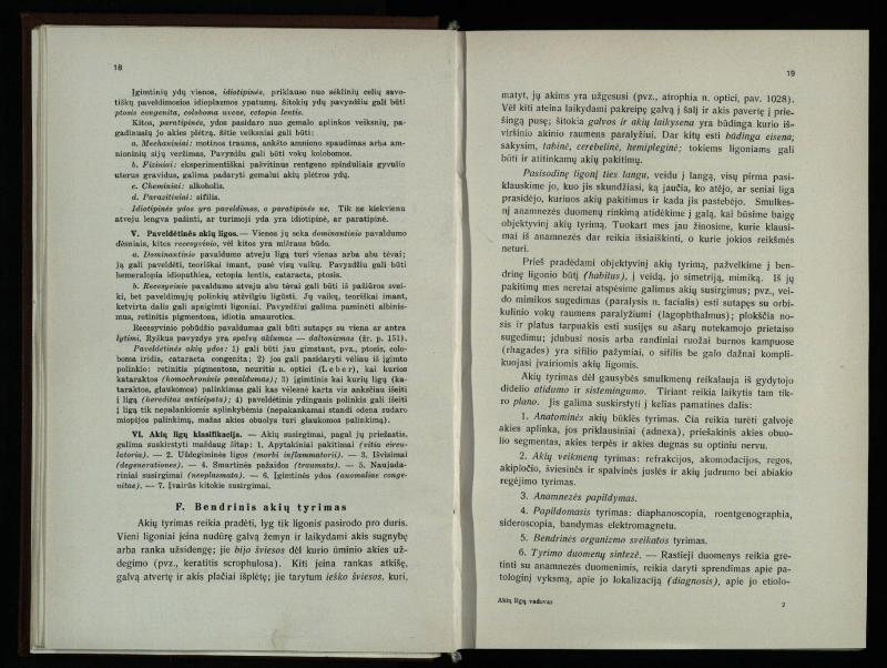 Akių ligų vadovas / Petras Avižonis. – Kaunas: Medicinos fakultetao leidinys, 1940. – VIII, 841, [2] p., 18 iliustr. lap.