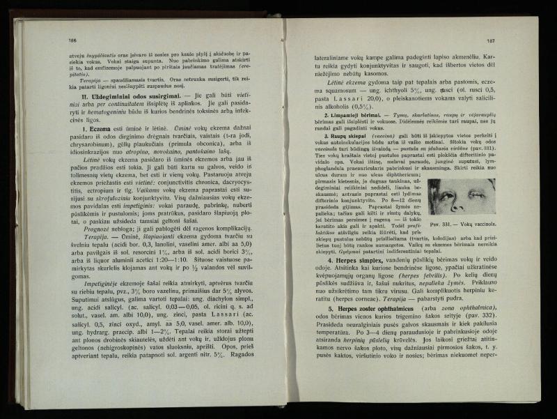 Akių ligų vadovas / Petras Avižonis. – Kaunas: Medicinos fakultetao leidinys, 1940. – VIII, 841, [2] p., 18 iliustr. lap.