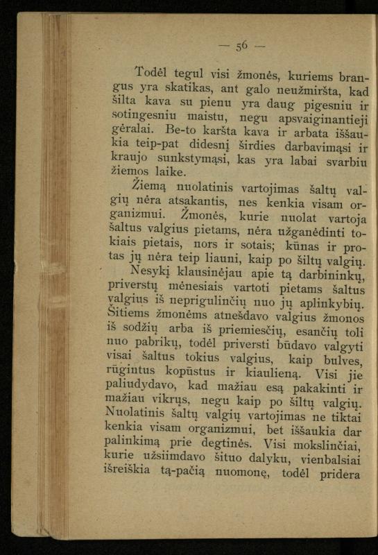 Kaip užsilaikyti pavasarį, vasarą, rudenį ir žiemą / [Otto Gotthilf Traenhart]; pagal d-rą med. L. Volbergą sutaisė d-ras A. Vileišis. – [Vilnius]: [„Vilniaus žinių“ red.], 1906 (Vilnius: „Vilniaus žinių“ sp.). – 91, [1] p.