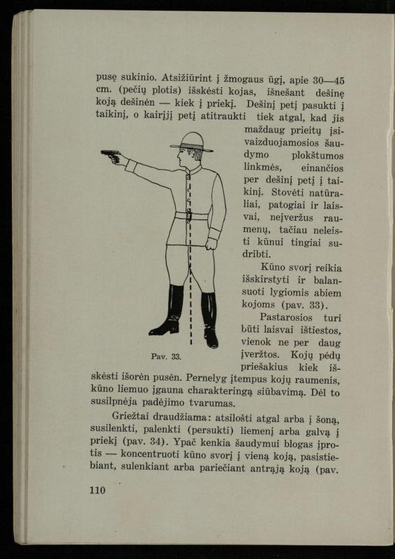 Šaudymo kultūra ir technika / Kazimieras Svilas. – Kaunas: „Policijos“ laikr. leid., 1936. – 327 p.
