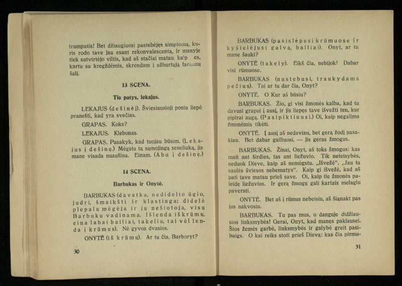Kur laimė? : 5 veiksmų drama / J. Dobilas. – Kaunas: autoriaus leidinys, 1930. – 165, [1] p.