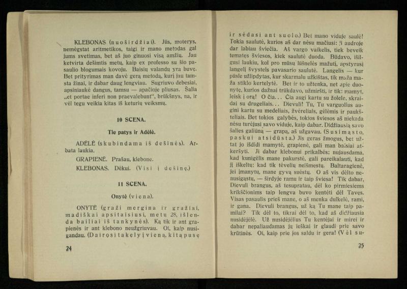 Kur laimė? : 5 veiksmų drama / J. Dobilas. – Kaunas: autoriaus leidinys, 1930. – 165, [1] p.