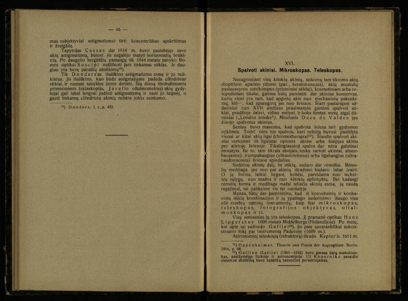 Akinių istorija: inauguracijos pranešimas, laikytas perimant Lietuvos universiteto rektoratą 1925 IX 15 d. / prof. med. d-ras P. Avižonis. – Kaunas: Lietuvos universiteto Medicinos fakulteto leidinys, 1926. – 49, [3] p.