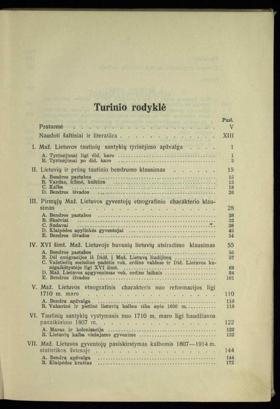 Tautiniai santykiai Maž. Lietuvoje ligi Didžiojo karo istorijos ir statistikos šviesoje
/ Vincas Vileišis. – Kaunas: Politinių ir socialinių mokslų institutas, 1935. – 271, [3] p.