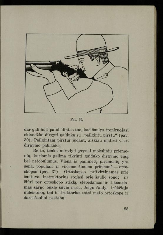 Šaudymo kultūra ir technika / Kazimieras Svilas. – Kaunas: „Policijos“ laikr. leid., 1936. – 327 p.