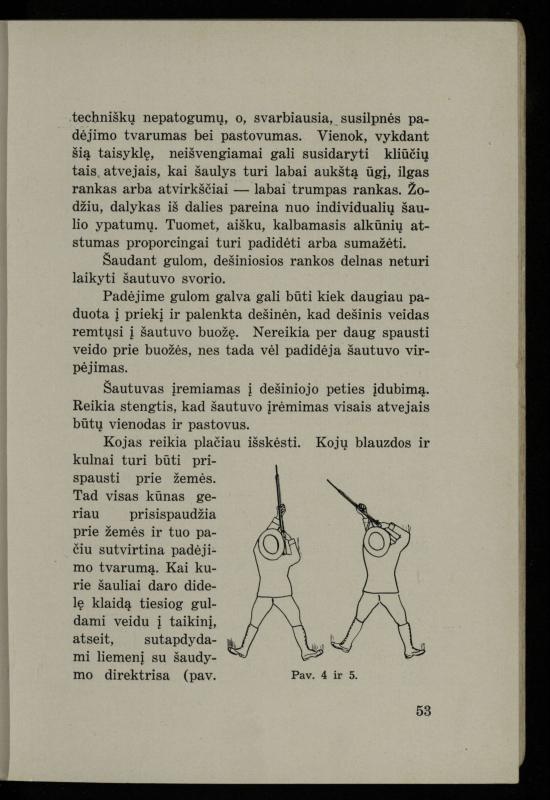 Šaudymo kultūra ir technika / Kazimieras Svilas. – Kaunas: „Policijos“ laikr. leid., 1936. – 327 p.