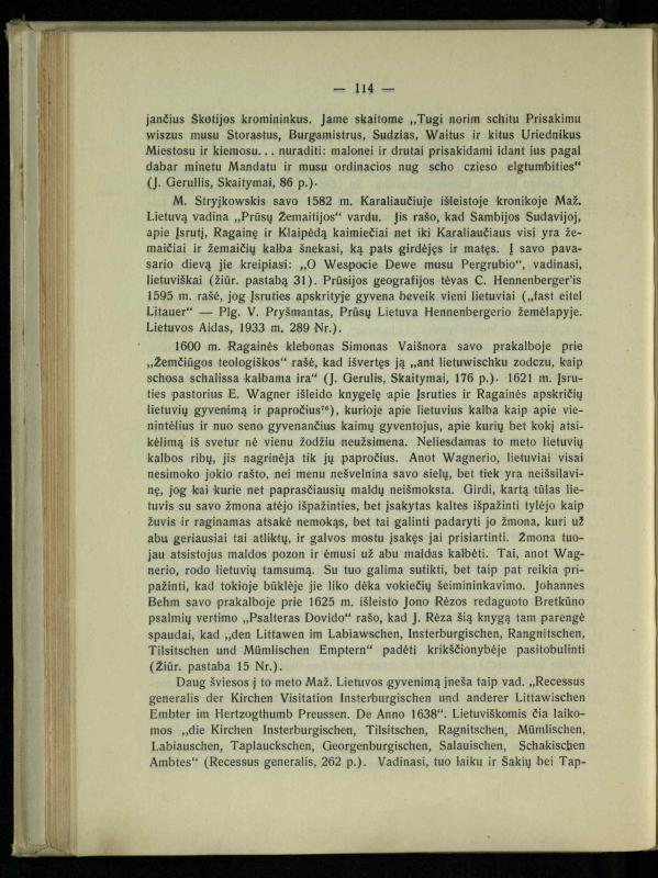 Tautiniai santykiai Maž. Lietuvoje ligi Didžiojo karo istorijos ir statistikos šviesoje
/ Vincas Vileišis. – Kaunas: Politinių ir socialinių mokslų institutas, 1935. – 271, [3] p.