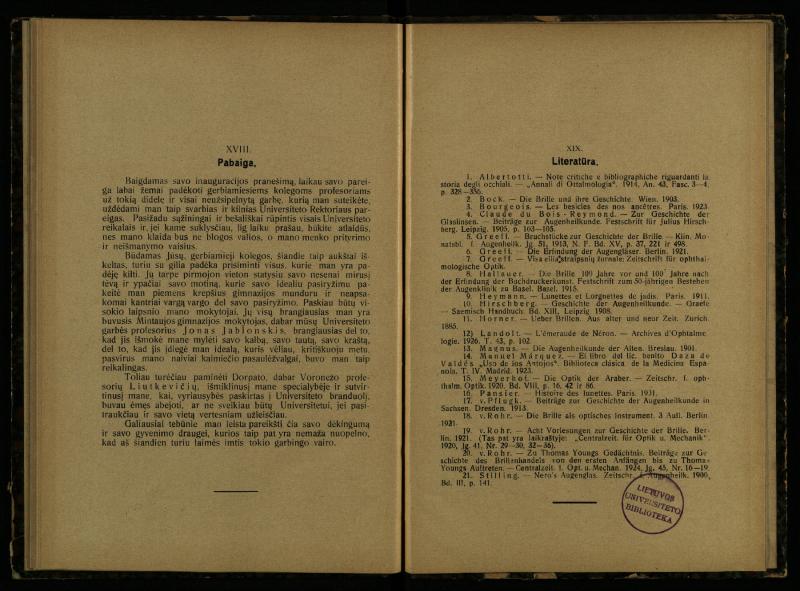 Akinių istorija: inauguracijos pranešimas, laikytas perimant Lietuvos universiteto rektoratą 1925 IX 15 d. / prof. med. d-ras P. Avižonis. – Kaunas: Lietuvos universiteto Medicinos fakulteto leidinys, 1926. – 49, [3] p.