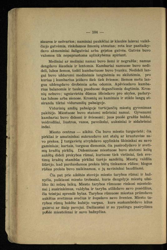 Vidurinių amžių istorija: vadovėlis vidurinėms ir aukštesniosioms mokykloms / K. Kliuksinas. – Kaunas: Sakalas, 1935. – 137, [5] p.
