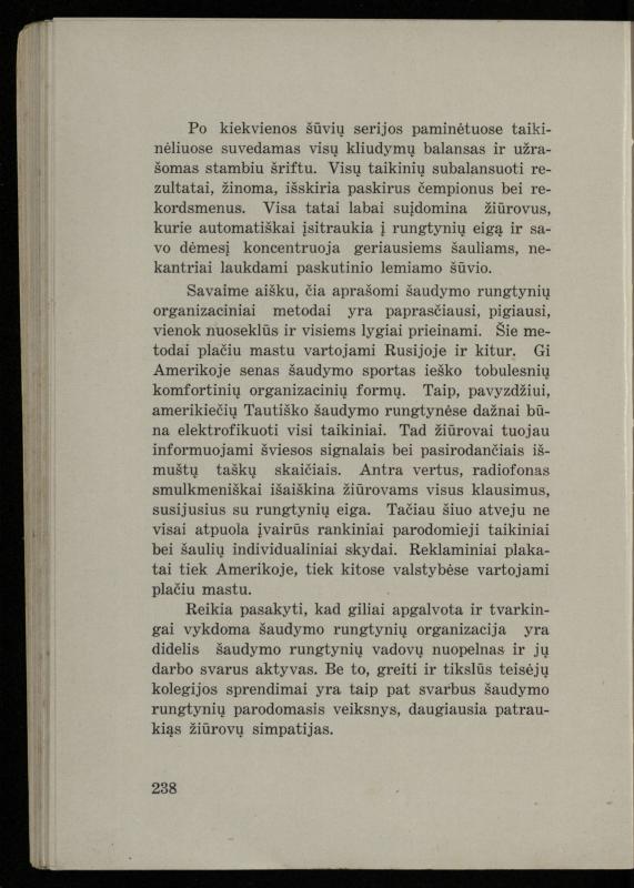 Šaudymo kultūra ir technika / Kazimieras Svilas. – Kaunas: „Policijos“ laikr. leid., 1936. – 327 p.