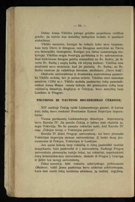 Vidurinių amžių istorija: vadovėlis vidurinėms ir aukštesniosioms mokykloms / K. Kliuksinas. – Kaunas: Sakalas, 1935. – 137, [5] p.