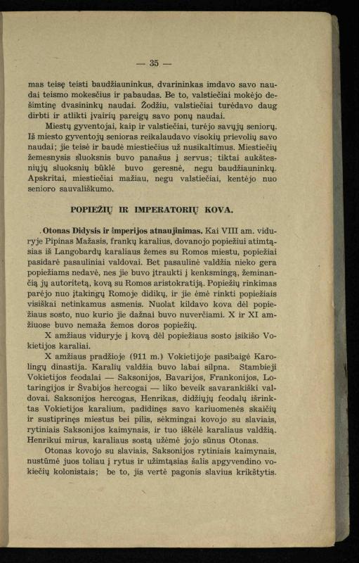 Vidurinių amžių istorija: vadovėlis vidurinėms ir aukštesniosioms mokykloms / K. Kliuksinas. – Kaunas: Sakalas, 1935. – 137, [5] p.