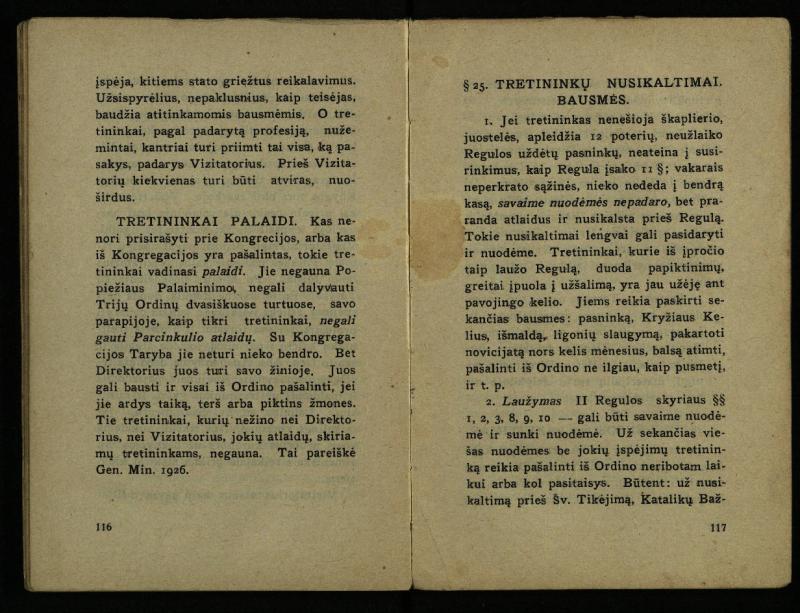 Naujas vadovėlis šv. Pranciškaus tretininkams / sustatė T. Pranciškus Bizauskas O. F. M. – 3-ias papild. ir pager. leid. – Kaunas: [s.n.], 1934. – 200 p.