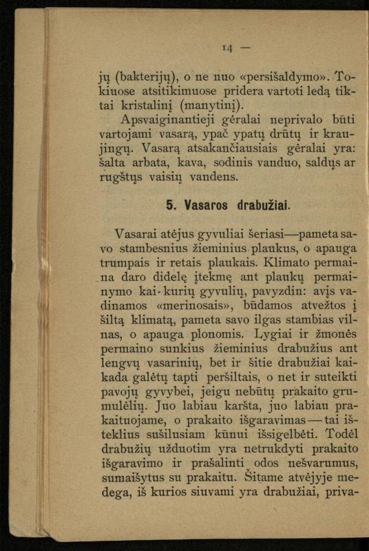 Kaip užsilaikyti pavasarį, vasarą, rudenį ir žiemą / [Otto Gotthilf Traenhart]; pagal d-rą med. L. Volbergą sutaisė d-ras A. Vileišis. – [Vilnius]: [„Vilniaus žinių“ red.], 1906 (Vilnius: „Vilniaus žinių“ sp.). – 91, [1] p.