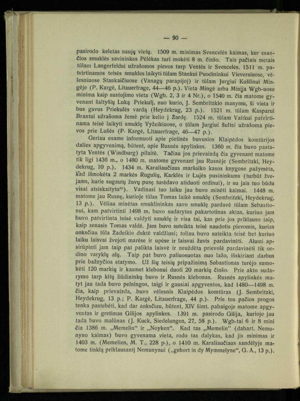 Tautiniai santykiai Maž. Lietuvoje ligi Didžiojo karo istorijos ir statistikos šviesoje
/ Vincas Vileišis. – Kaunas: Politinių ir socialinių mokslų institutas, 1935. – 271, [3] p.