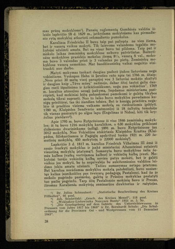 Mažosios Lietuvos mokyklos ir lietuvių kova dėl gimtosios kalbos / Ansas Bruožis; redagavo Vincas Vileišis. – Kaunas: Didž. ir Maž. Lietuvos kultūr. bendradarbiavimo s-gos Finansų m-jos tarnautojų skyriaus leidinys, 1935. – 94, [2] p.