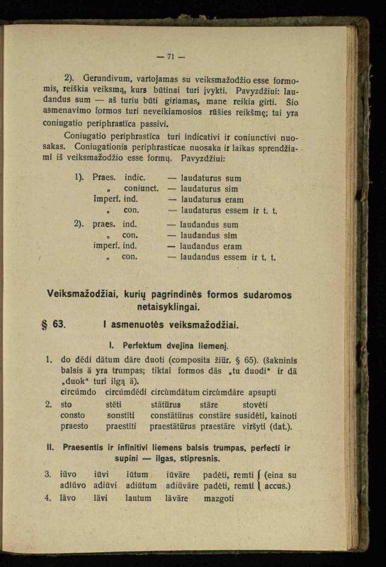 Lotynų kalbos etimologija ir pirmieji sintaksės dalykai: vidurinėms mokykloms vadovėlis (3-sios ir 4-sios kl. kursas) / K. Kliuksinas. – Kaunas: kooperacijos sąjungos „Spaudos fondo“ leidinys, 1932. – 131, [4] p.