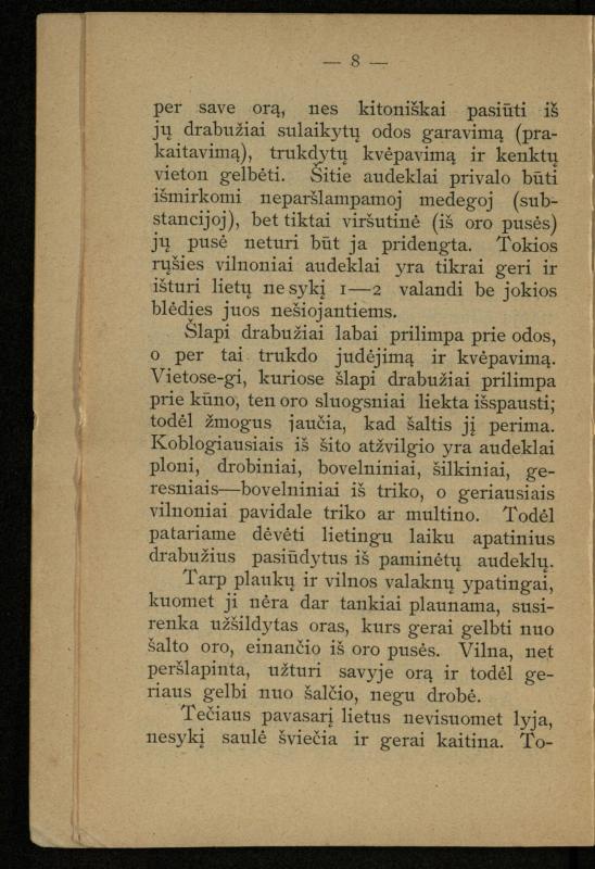 Kaip užsilaikyti pavasarį, vasarą, rudenį ir žiemą / [Otto Gotthilf Traenhart]; pagal d-rą med. L. Volbergą sutaisė d-ras A. Vileišis. – [Vilnius]: [„Vilniaus žinių“ red.], 1906 (Vilnius: „Vilniaus žinių“ sp.). – 91, [1] p.