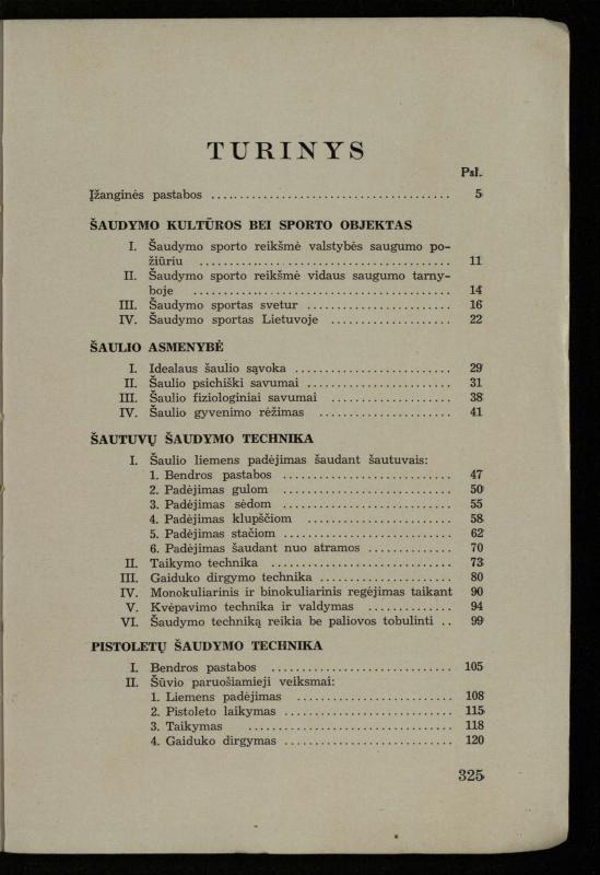 Šaudymo kultūra ir technika / Kazimieras Svilas. – Kaunas: „Policijos“ laikr. leid., 1936. – 327 p.