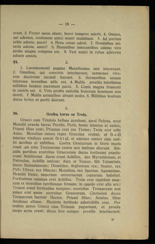 Lotynų kalbos chrestomatija: vidurinėms mokykloms vadovėlis (3-sios ir 4-sios klasės kursas) / K. Kliuksinas. – [Kaunas]: Koper. s-ga „Spaudos fondas“, 1932. – 191 p.