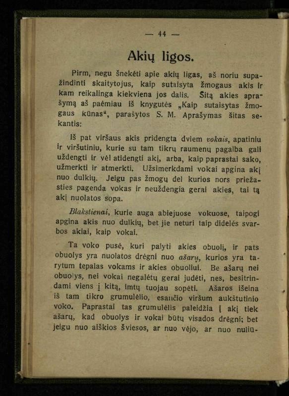 Naminis gydytojas: trumpas paprasčiausių ligų aprašymas ir jų gydymas / d-ras A. Vileišis. – 2-asis patais. leid. – Kaunas: „Švyturio“ b-vės leidinys, 1924. – 143 p.