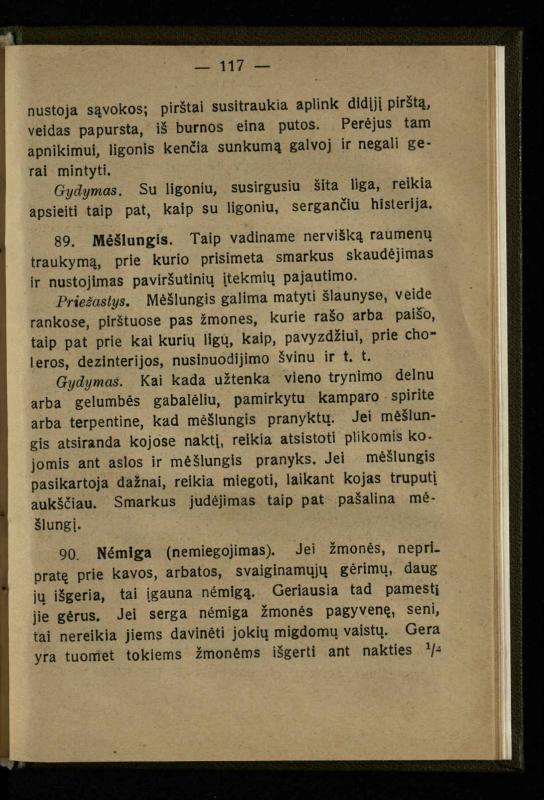 Naminis gydytojas: trumpas paprasčiausių ligų aprašymas ir jų gydymas / d-ras A. Vileišis. – 2-asis patais. leid. – Kaunas: „Švyturio“ b-vės leidinys, 1924. – 143 p.