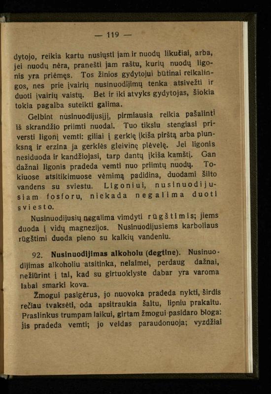Naminis gydytojas: trumpas paprasčiausių ligų aprašymas ir jų gydymas / d-ras A. Vileišis. – 2-asis patais. leid. – Kaunas: „Švyturio“ b-vės leidinys, 1924. – 143 p.