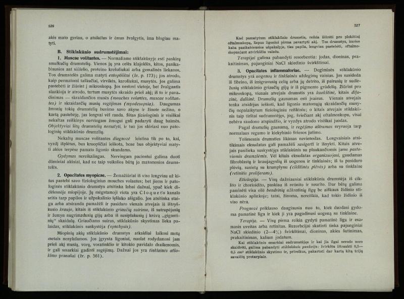 Akių ligų vadovas / Petras Avižonis. – Kaunas: Medicinos fakultetao leidinys, 1940. – VIII, 841, [2] p., 18 iliustr. lap.
