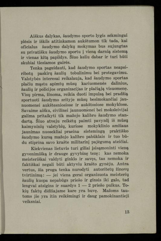 Šaudymo kultūra ir technika / Kazimieras Svilas. – Kaunas: „Policijos“ laikr. leid., 1936. – 327 p.