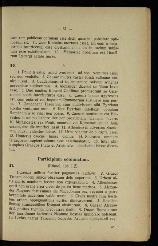 Lotynų kalbos chrestomatija: vidurinėms mokykloms vadovėlis (3-sios ir 4-sios klasės kursas) / K. Kliuksinas. – [Kaunas]: Koper. s-ga „Spaudos fondas“, 1932. – 191 p.