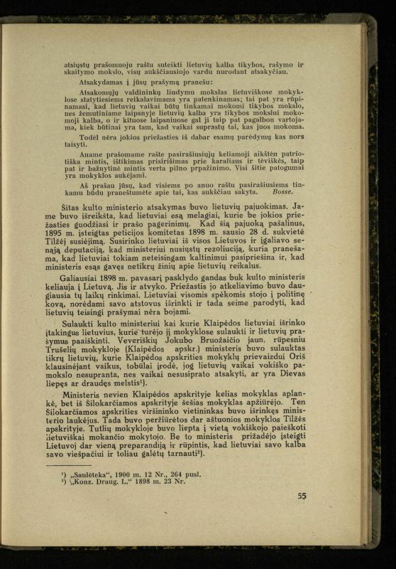 Mažosios Lietuvos mokyklos ir lietuvių kova dėl gimtosios kalbos / Ansas Bruožis; redagavo Vincas Vileišis. – Kaunas: Didž. ir Maž. Lietuvos kultūr. bendradarbiavimo s-gos Finansų m-jos tarnautojų skyriaus leidinys, 1935. – 94, [2] p.