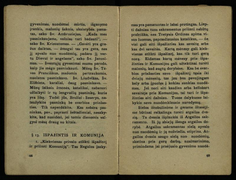 Naujas vadovėlis šv. Pranciškaus tretininkams / sustatė T. Pranciškus Bizauskas O. F. M. – 3-ias papild. ir pager. leid. – Kaunas: [s.n.], 1934. – 200 p.