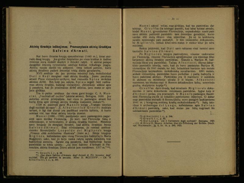 Akinių istorija: inauguracijos pranešimas, laikytas perimant Lietuvos universiteto rektoratą 1925 IX 15 d. / prof. med. d-ras P. Avižonis. – Kaunas: Lietuvos universiteto Medicinos fakulteto leidinys, 1926. – 49, [3] p.