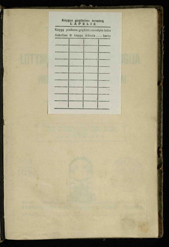 Lotynų kalbos etimologija ir pirmieji sintaksės dalykai: vidurinėms mokykloms vadovėlis (3-sios ir 4-sios kl. kursas) / K. Kliuksinas. – Kaunas: kooperacijos sąjungos „Spaudos fondo“ leidinys, 1932. – 131, [4] p.