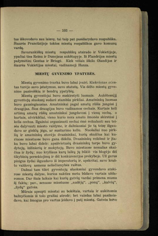 Vidurinių amžių istorija: vadovėlis vidurinėms ir aukštesniosioms mokykloms / K. Kliuksinas. – Kaunas: Sakalas, 1935. – 137, [5] p.