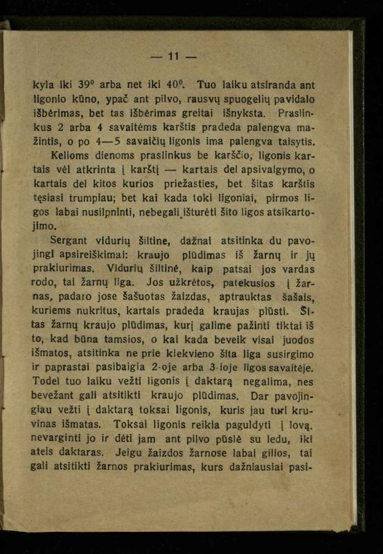 Naminis gydytojas: trumpas paprasčiausių ligų aprašymas ir jų gydymas / d-ras A. Vileišis. – 2-asis patais. leid. – Kaunas: „Švyturio“ b-vės leidinys, 1924. – 143 p.